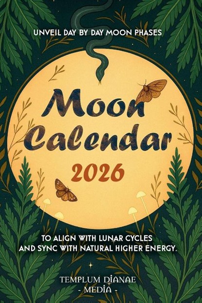 Moon Calendar 2026, Templum Dianae Media - Paperback - 9798232632953