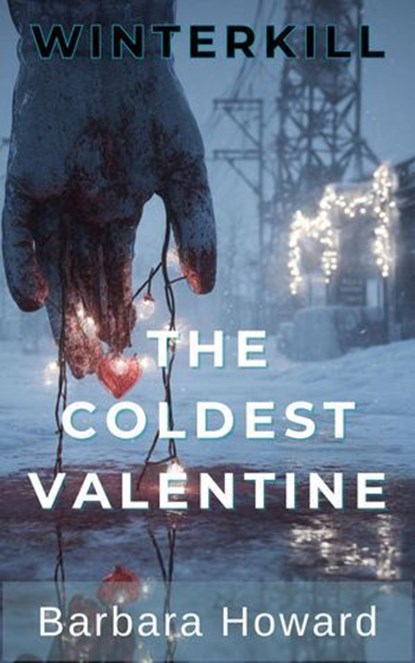 The Coldest Valentine, Barbara Howard - Ebook - 9798232633394
