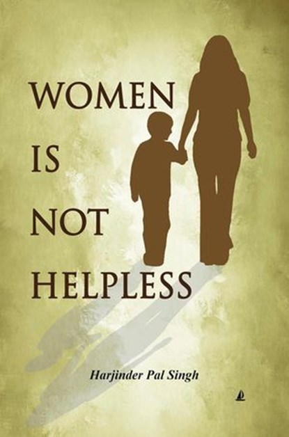 Women Are Not Defenseless/Helpless, Harjinder Pal Singh - Ebook - 9798232671600