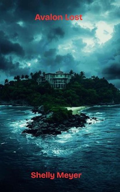 Avalon Lost, Shelly Meyer - Ebook - 9798232687212