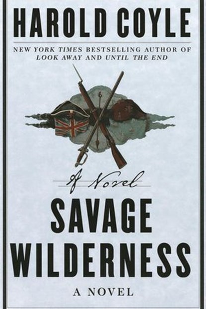 Savage Wilderness, Harold Coyle - Ebook - 9798232688783