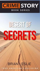 Desert Of Secrets - Brian Leslie - 9798232698584