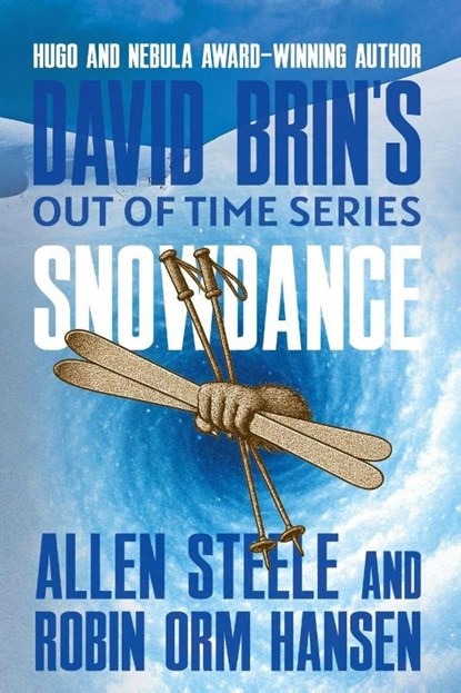 Snowdance, Allen Steele ; Robin Orm Hansen - Paperback - 9798232699833