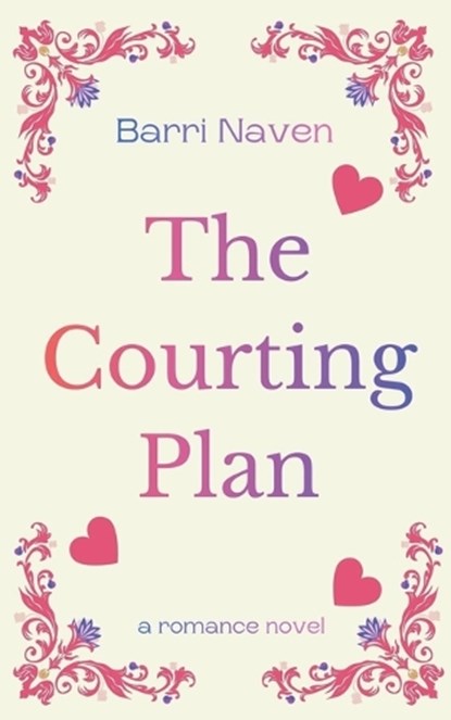 The Courting Plan, Barri Naven - Paperback - 9798232715762