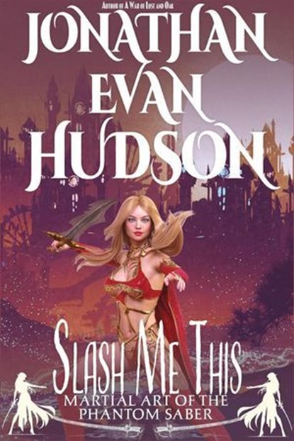 Slash Me This, Jonathan Evan Hudson - Ebook - 9798232738495