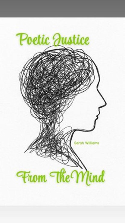 Poetic Justice From The Mind, Sarah Williams - Ebook - 9798232747893