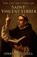 The Life and Times of Saint Vincent Ferrer, Owen Mitchell - Paperback - 9798232748029