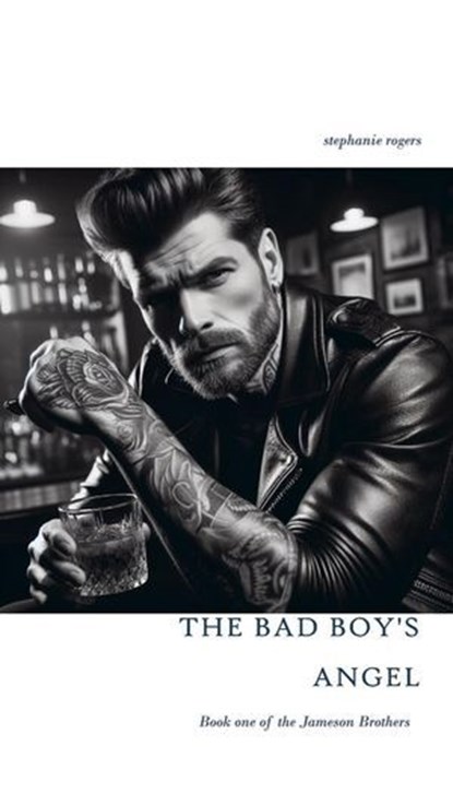 The Bad Boy's Angel, Stephanie Rogers - Ebook - 9798232753139