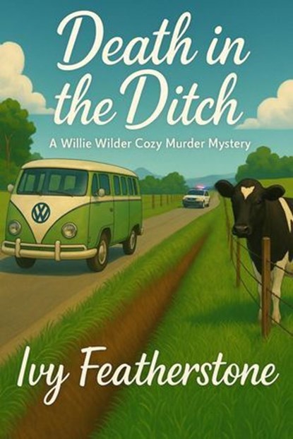 Death in the Ditch, Ivy Featherstone - Ebook - 9798232759568