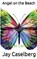 Angel on the beach, Jay Caselberg - Paperback - 9798232776343