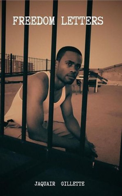 Freedom Letters, Jaquair Gillette - Ebook - 9798232779184