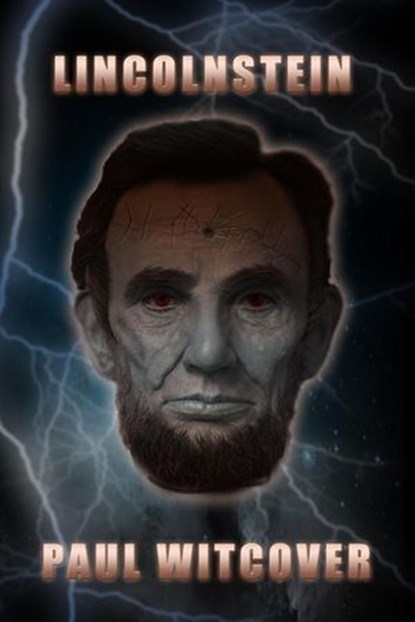 Lincolnstein, Paul Witcover - Ebook - 9798232791025