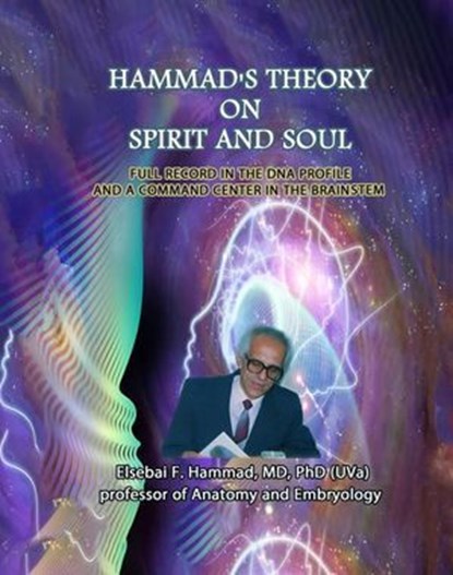 Hammad's Theory On Spirit and Soul, Elsebai Hammad - Ebook - 9798232809485