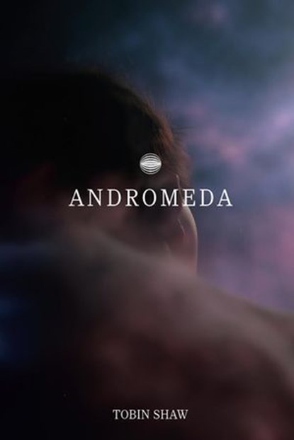 Andromeda, Tobin Shaw - Ebook - 9798232818135