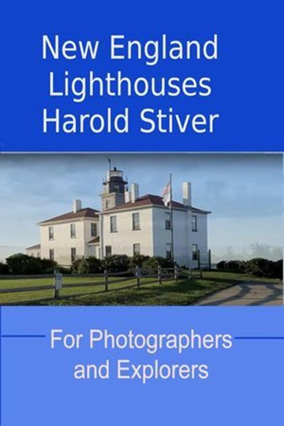 New England Lighthouses, Harold Stiver - Ebook - 9798232838577