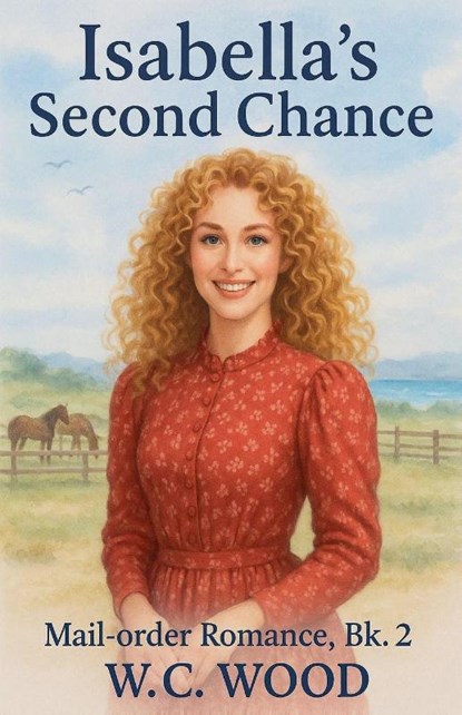 Isabella's Second Chance, W. C. Wood - Paperback - 9798232839604