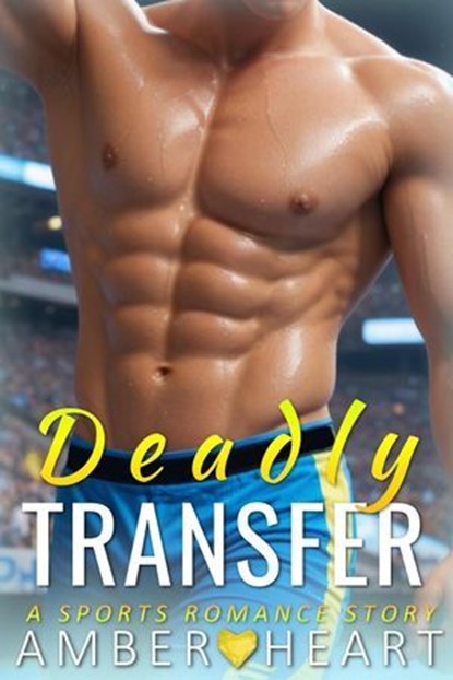 Deadly Transfer, Amber Heart - Ebook - 9798232845735