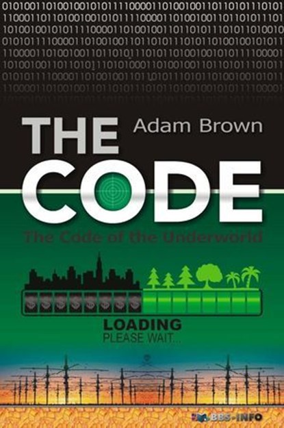 The Code - The Code of the Underworld, Adam Brown - Ebook - 9798232862558