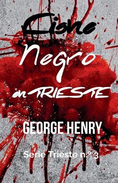 Cisne Negro en Trieste, George Henry - Paperback - 9798232867225