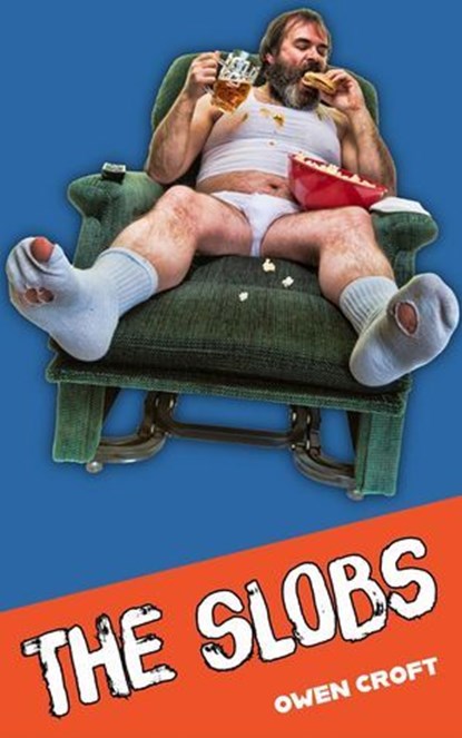 The Slobs, Owen Croft - Ebook - 9798232869588