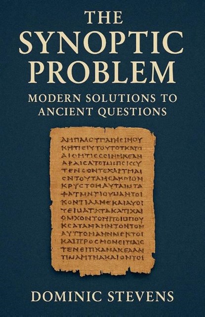 The Synoptic Problem, Dominic Stevens - Paperback - 9798232874612