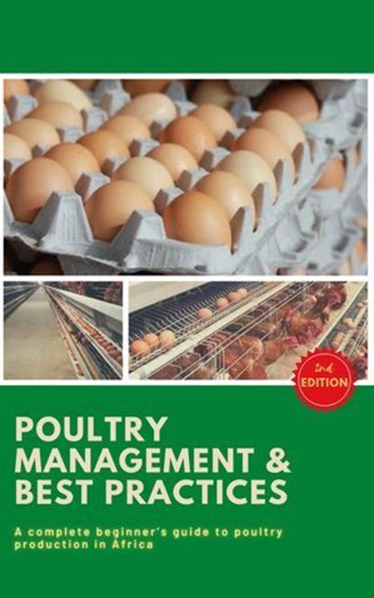 Poultry Business in Africa: Poultry Management & Best Practices 2nd Edition, Peter Moore - Ebook - 9798232888688