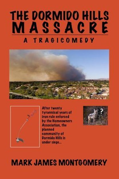 The Dormido Hills Massacre, Mark James Montgomery - Ebook - 9798232901981