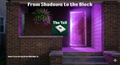 The Tell, Brian Eldridge Sr. - Ebook - 9798232908843