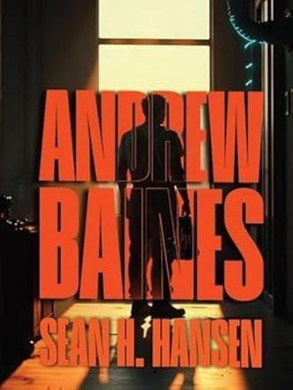 Andrew Baines, Sean H. Hansen - Ebook - 9798232913861