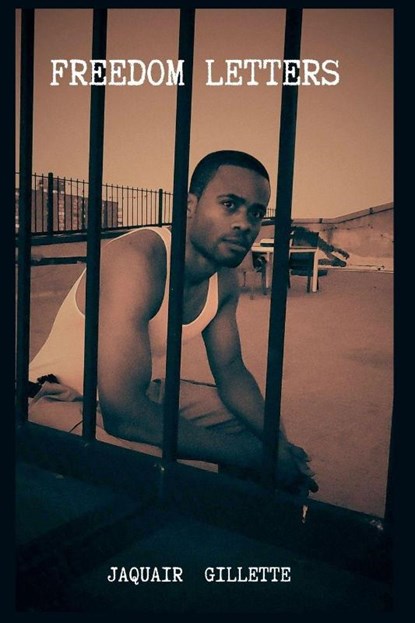 Freedom Letters, Jaquair Gillette - Paperback - 9798232931025