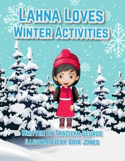 Lahna Loves Winter Activities, Tracilyn George - Ebook - 9798232941550