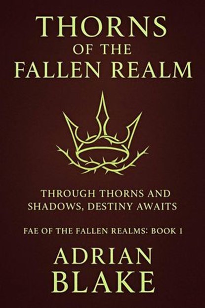 Thorns of the Fallen Realm, Adrian Blake - Ebook - 9798232954734