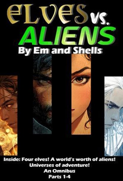 Elves vs. Aliens Omnibus 1-4, Michelle John ; M.A. Ray - Ebook - 9798232968953
