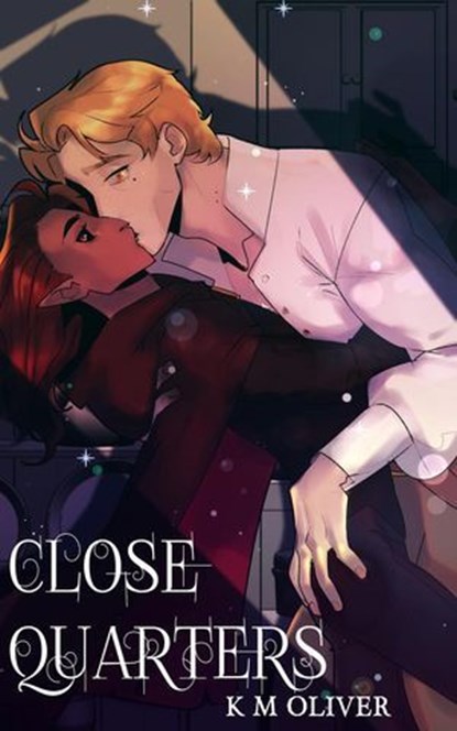Close Quarters, K M Oliver - Ebook - 9798232975074