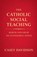 The Catholic Social Teaching, Casey Davidson - Paperback - 9798233008139