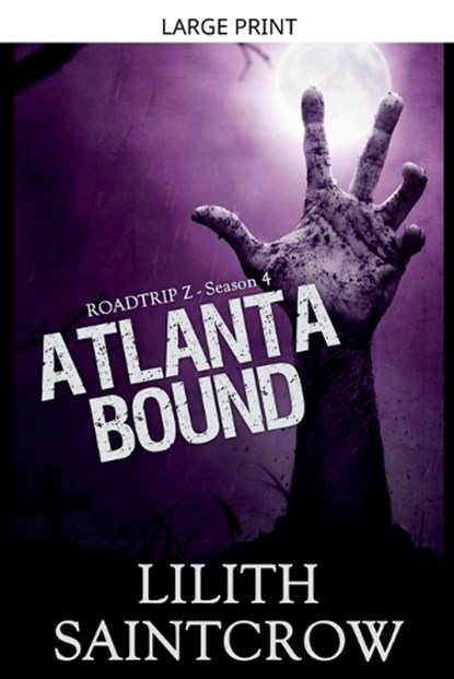 Atlanta Bound, Lilith Saintcrow - Paperback - 9798233009051