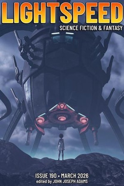Lightspeed Magazine, Issue 190 (March 2026), John Joseph Adams - Ebook - 9798233011917