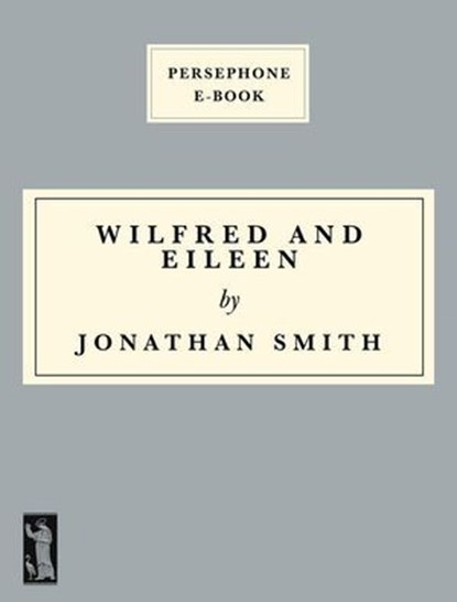 Wilfred and Eileen, Jonathan Smith - Ebook - 9798233019180