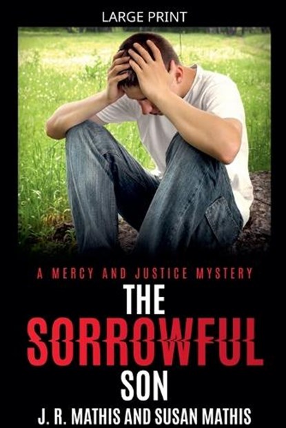 The Sorrowful Son, J R Mathis ; Susan Mathis - Paperback - 9798233022777