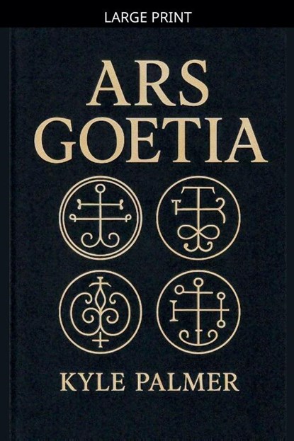 Ars Goetia, Kyle Palmer - Paperback - 9798233028359