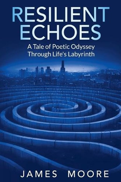 Resilient Echoes, James Moore - Paperback - 9798233038556