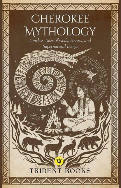 Cherokee Mythology, Trident Books - Paperback - 9798233040382