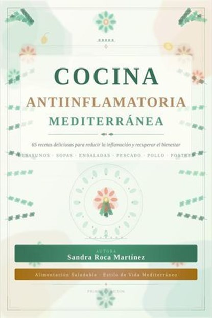 Cocina antiinflamatoria mediterránea, Sandra Roca Martínez - Ebook - 9798233053368
