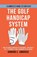 The Golf Handicap System, Dirk C de Winnaar ; Armand E Ambrose - Paperback - 9798233062629