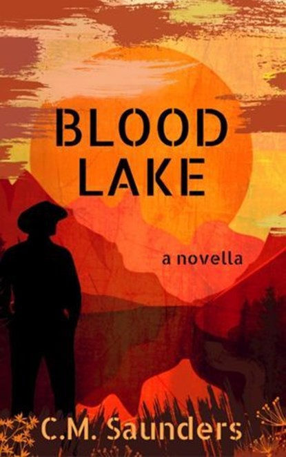 Blood Lake, C.M. Saunders - Ebook - 9798233110665
