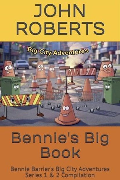Bennie's Big Book, John Roberts - Paperback - 9798233114793