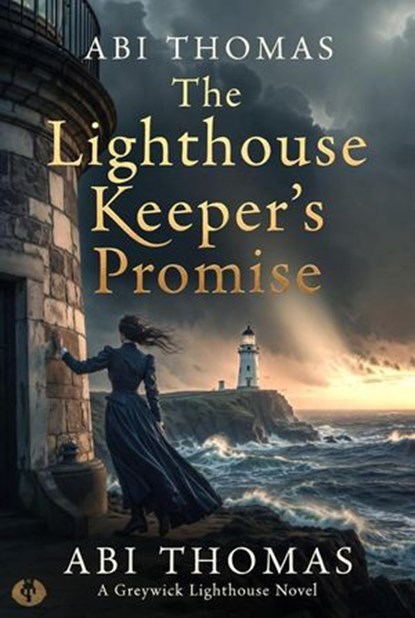 The Lighthouse Keepers Promise, Abi Thomas - Ebook - 9798233116629