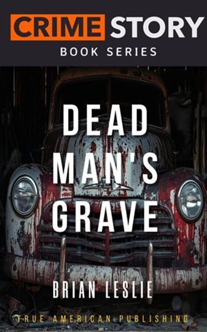 Dead Man's Grave, Brian Leslie - Ebook - 9798233123078