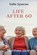 Life After 60, Matthew Dean - Paperback - 9798233123405