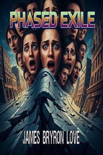 Phased Exile, James Bryron Love - Ebook - 9798233123443
